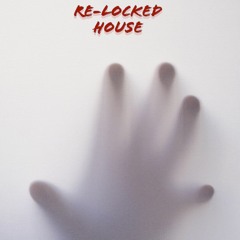 Locked Up In To House