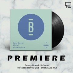 PREMIERE: Danny Bonnici & Sanoi - Infinite Horizons (Original Mix) [BALANCE MUSIC]