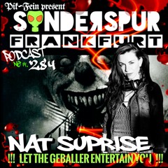 NaT SuPrise @ SONDERSPUR | POD. #284 - FRANKFURT | 23.02.2025