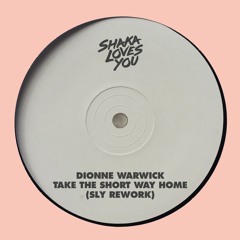 Dionne Warwick - Take The Short Way Home (SLY Rework)