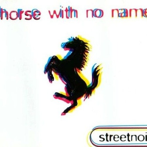 Streetnoise - Horse With No Name (Club Mix)