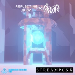 Reflecting Dubz X ReGRVRG - Streampunk [BUY = FREE DL]