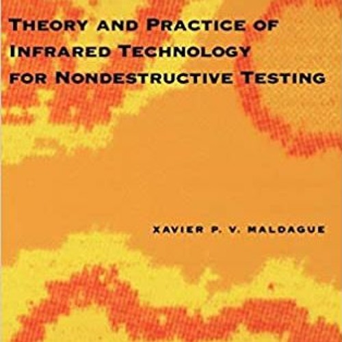 eBook ✔️ PDF Theory and Practice of Infrared Technology for Nondestructive Testing Online Book