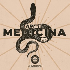 Ariet – Medicina EP (Incl. Klara & Polygonia Remixes) [PSYLOCYBINA01]