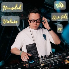 Houselak Vietmix Top Trending - DJ Bunny - Xin Lỗi Vì Nhạc Quá Phê 29