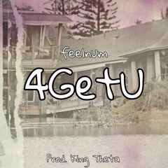 4GetU (prod. King Theta)