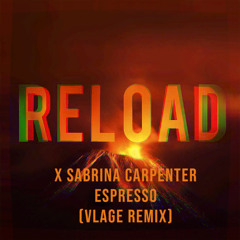 Sabrina Carpenter × Sebastian Ingrosso Tommy Trash - Espresso Reload (Vlage Remix)