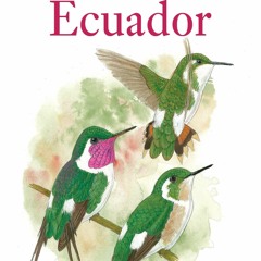 [PDF READ ONLINE] Birds of Ecuador (Helm Field Guides)