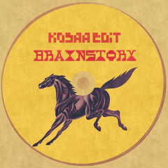 Brainstory - Mnemophobia (Kosaa Groovy Edit)