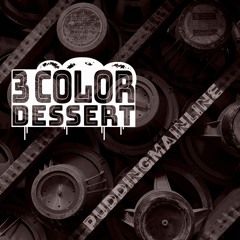 3 COLOR DESSERT - PuddingMainline