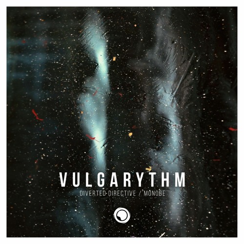 Vulgarythm - Monobe [Premiere]