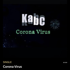= Corona Virus 🦠 = by KabC