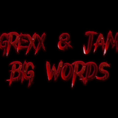 YungRexx and Jamone - Big Words