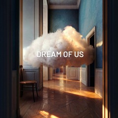 Dream Of Us