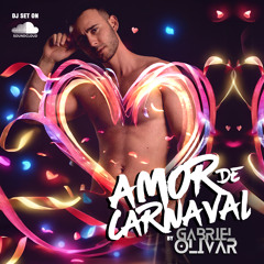 Gabriel Olivar - Amor de Carnaval