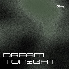 Dream tonight