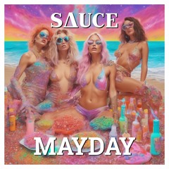 sAuce - MAYDAY ft. JO$E