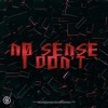 Download Video: NØ SENSE - I DON'T