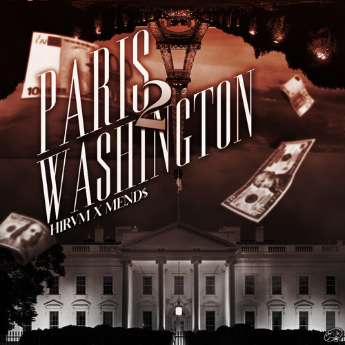 Hirvm - Paris 2 Washington (Ft Mend$)