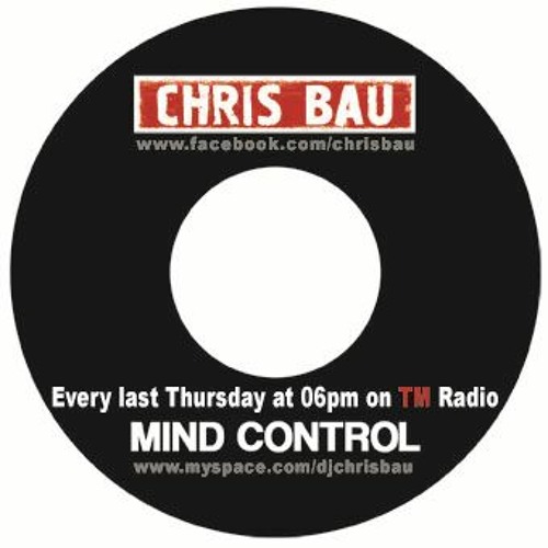Stream Chris Bau - MindControl 184 @ TM Radio (24-Feb-2022) by chrisbau |  Listen online for free on SoundCloud