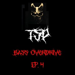 BASS OVERDRIVE EP. 4