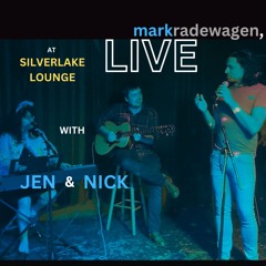 markradewagen, with jen & nick at silverlake lounge