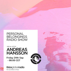 Personal Belongings Radioshow 42 @ Ibiza Global Radio Mixed By Andreas Hansson