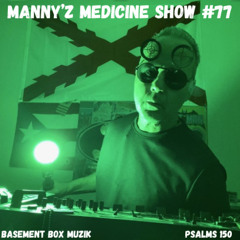 Manny'z Medicine Show #77 10-18-2025'