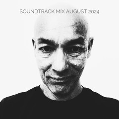 Soundtrack Mix August 2024 BR320