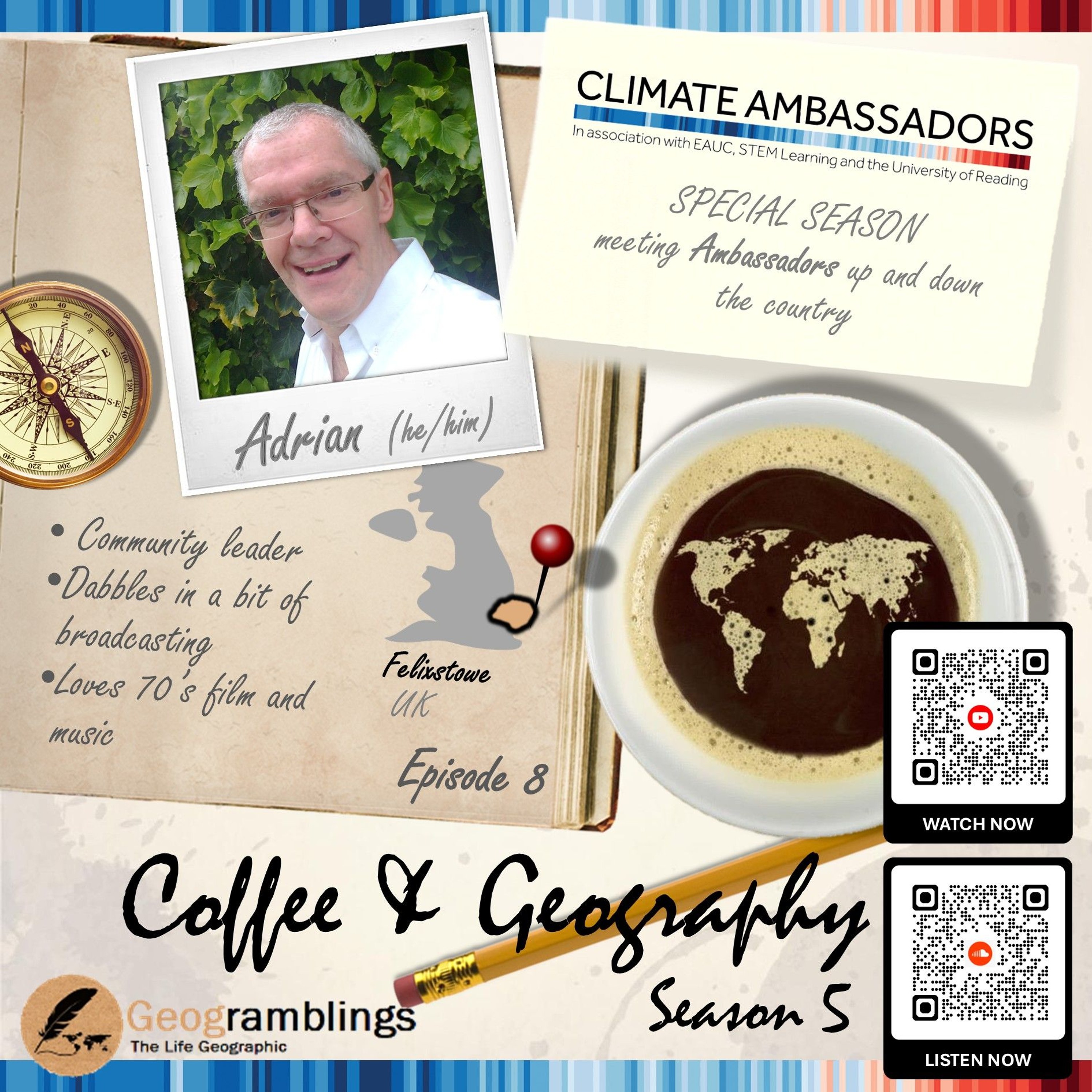 Coffee & Geography 5x08 Dr Adrian Cooper (East-based Climate Ambassador from Felixstowe)