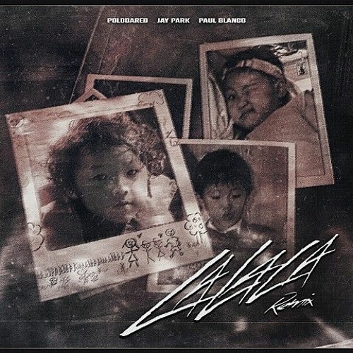 랄랄라 Remix    Polodared (Feat. 박재범, Paul Blanco)