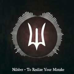 Nilsber - To Realize Your Mistake (Deepwoken Fan OST)