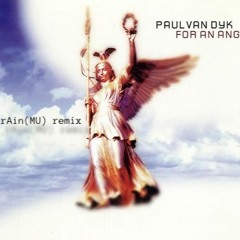 Paul Van Dyk- For An Angel (rAin Remix)FREE DOWNLOAD