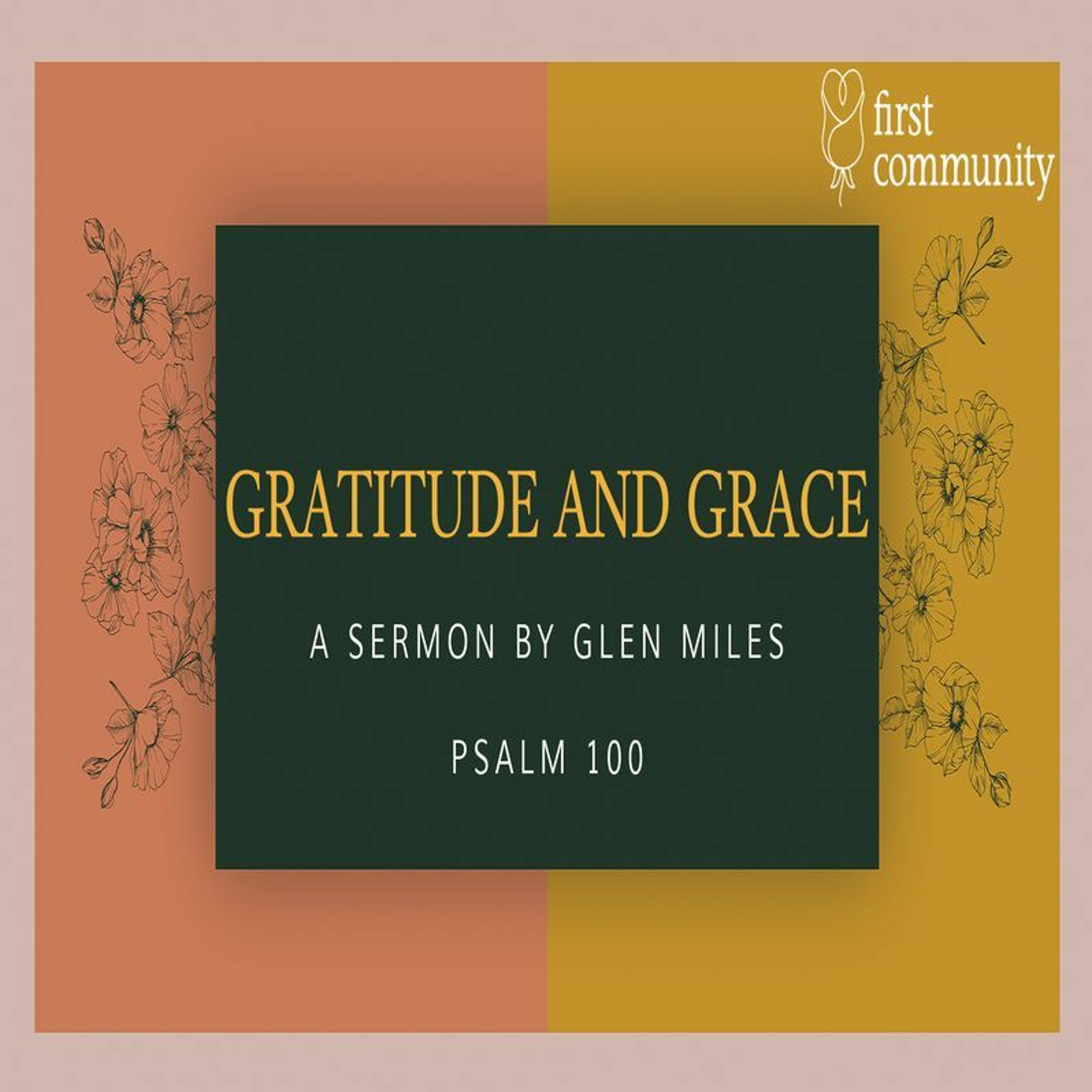 First Community Church 11.20.22 Glen Miles Sermon -Gratitude and Grace episode artwork