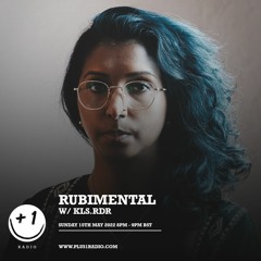 Rubimental w/KLS.RDR @ +1 Radio - 15/05/2022