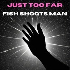 Just Too Far (Touch The Stars Mix)