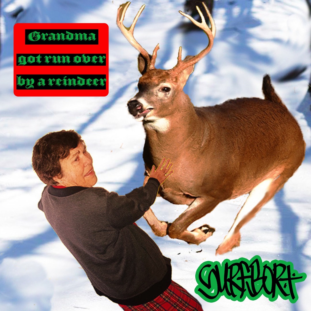 Stream Grandma Got Run Over by a Reindeer by Surfbort Listen online for free on SoundCloud