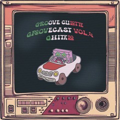Groovecast Vol.4 : Bizarro Drive // Ghitalo