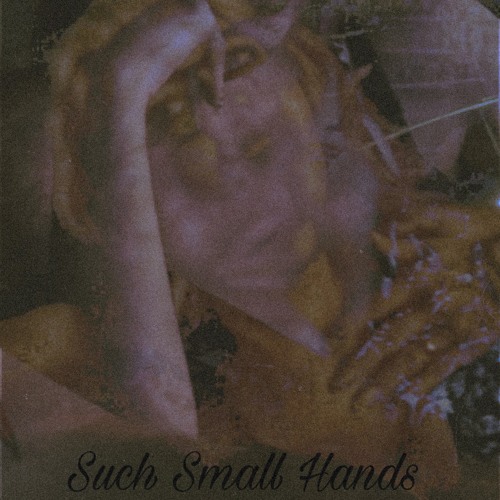 Such Small Hands