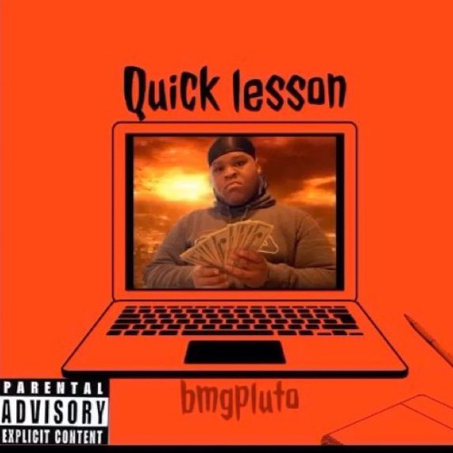 bmgpluto- Quick Lesson (prod.Spicegod)