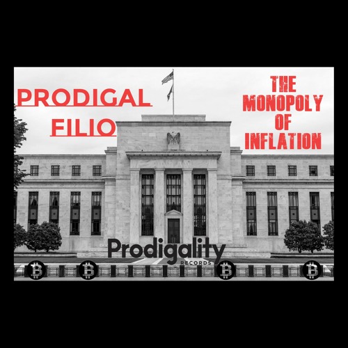 Prodigal Filio - The Monopoly Of Inflation (WIP)