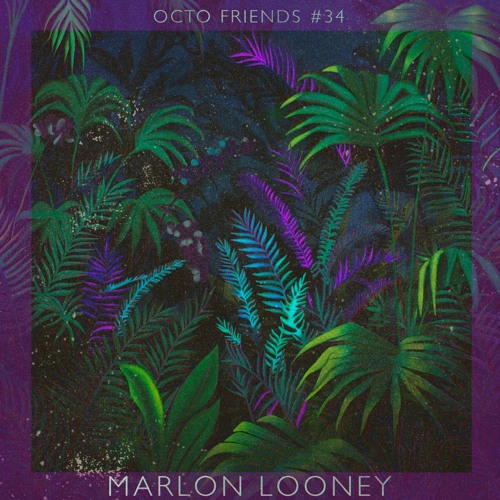 Octo Friends #34 - Marlon Looney