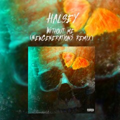 Halsey - Without Me (Alchemyst Remix)