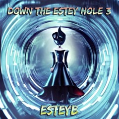 Down The Estey Hole 3