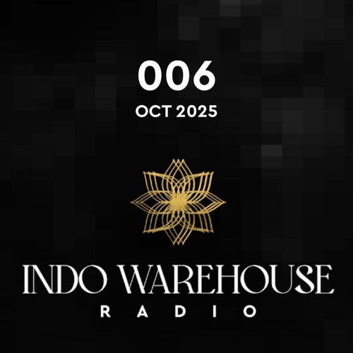 Indo Warehouse Sirius XM Show 006 artwork