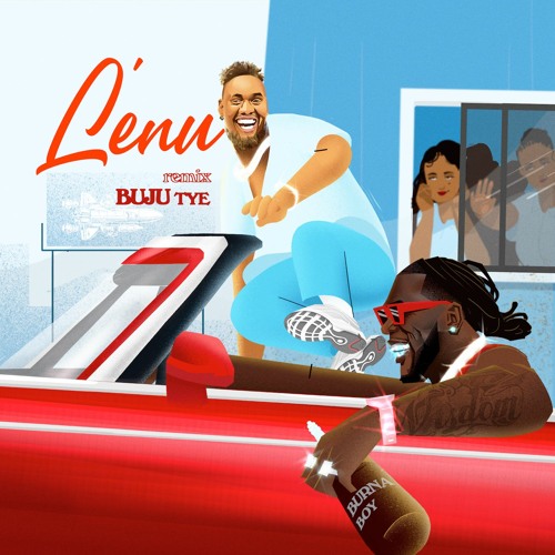 Buju & Burna Boy - Lenu (Remix)