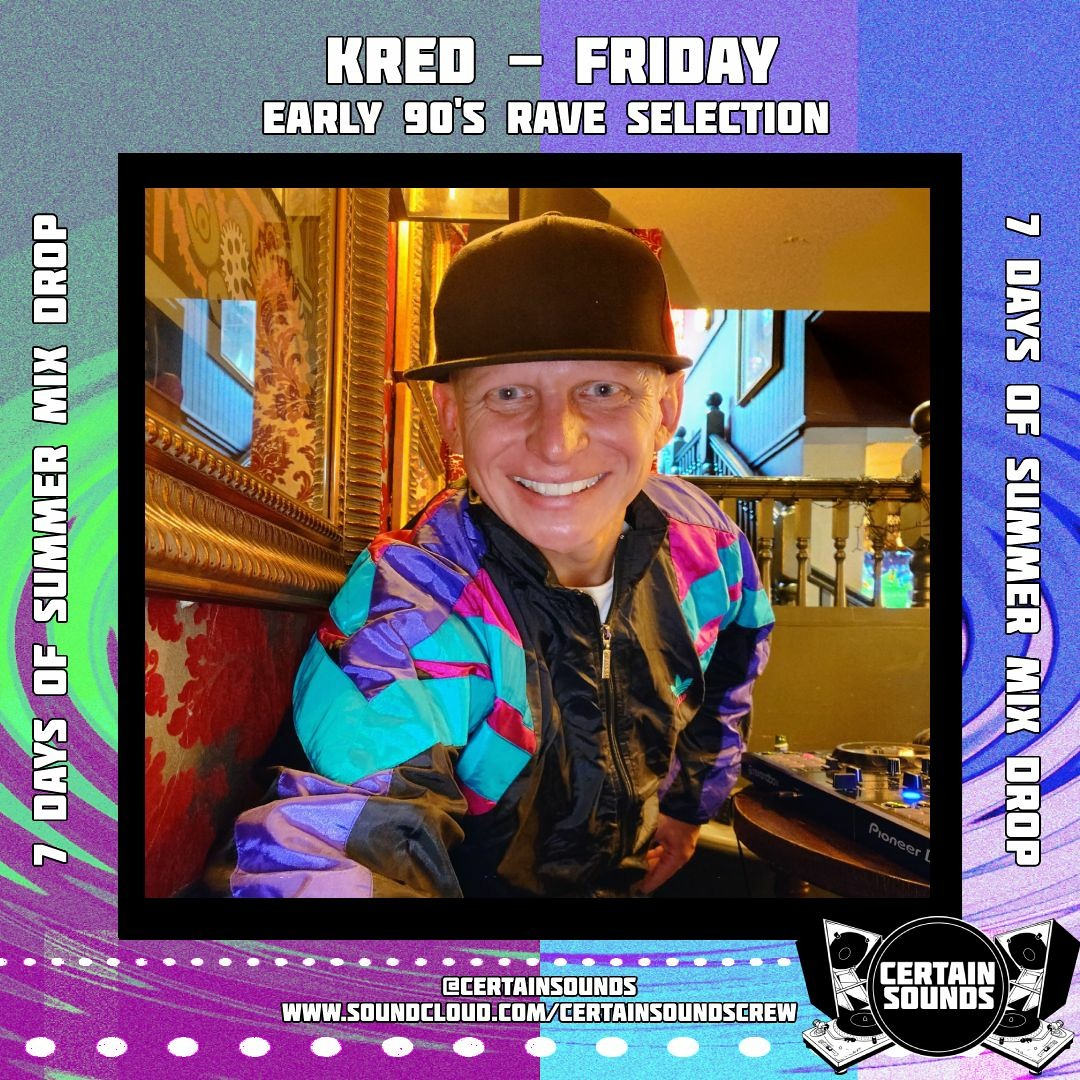 Stream Kred - Early 90's Rave Selection | 7 Days of Summer Mix Drop by ...