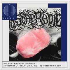 No Soap Radio w La Serpiente - 24th November 2022