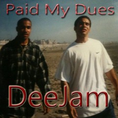 Paid My Dues