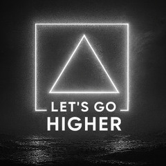 Let’s Go Higher